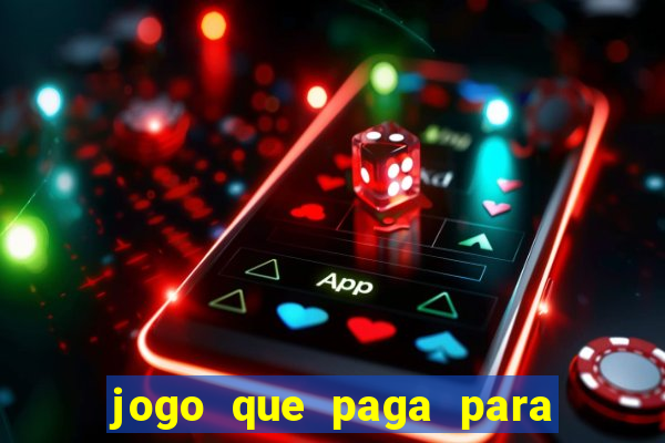 jogo que paga para jogar de verdade